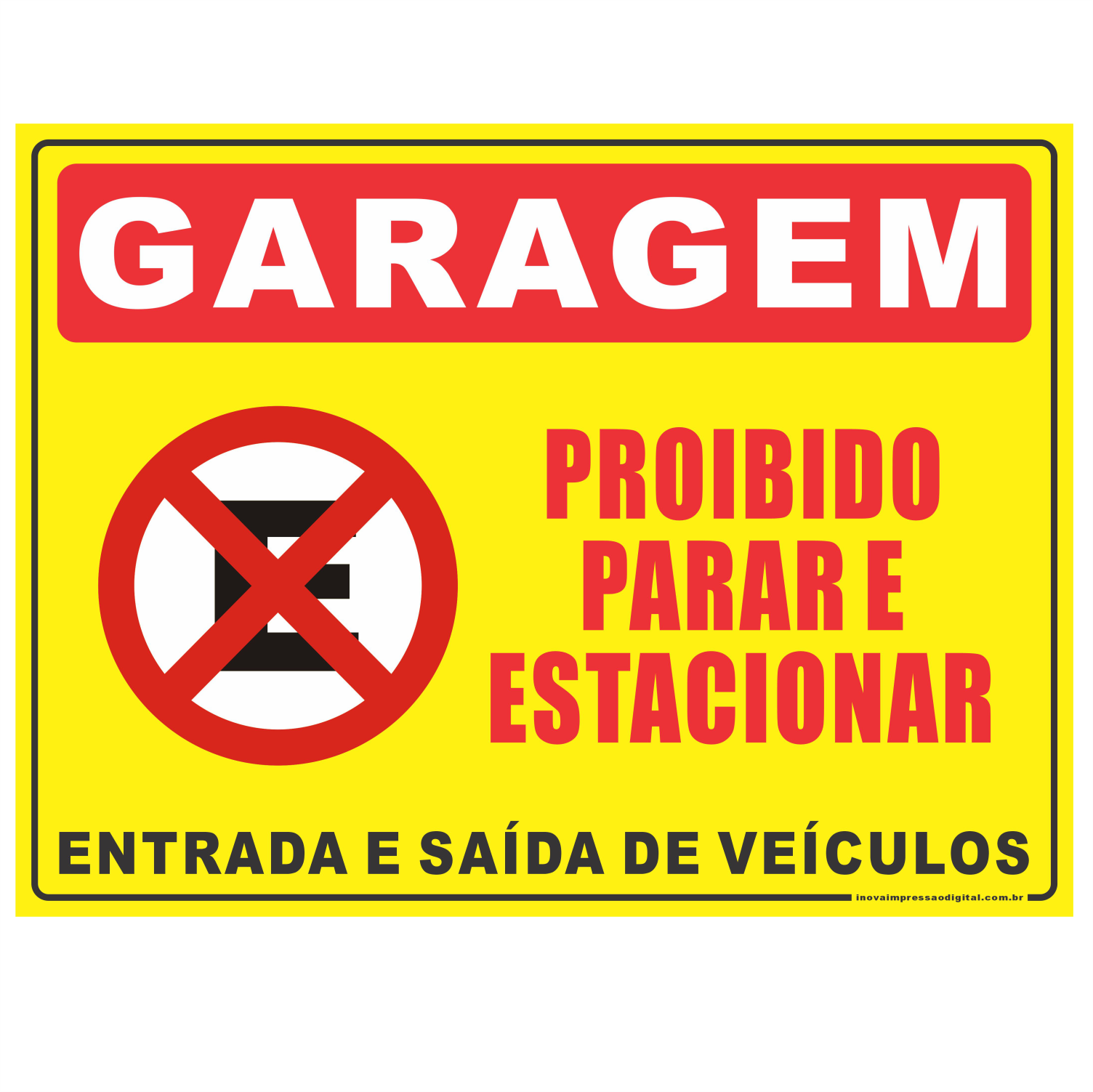 PLACA PROIBIDO JOGAR BOLA NA GARAGEM